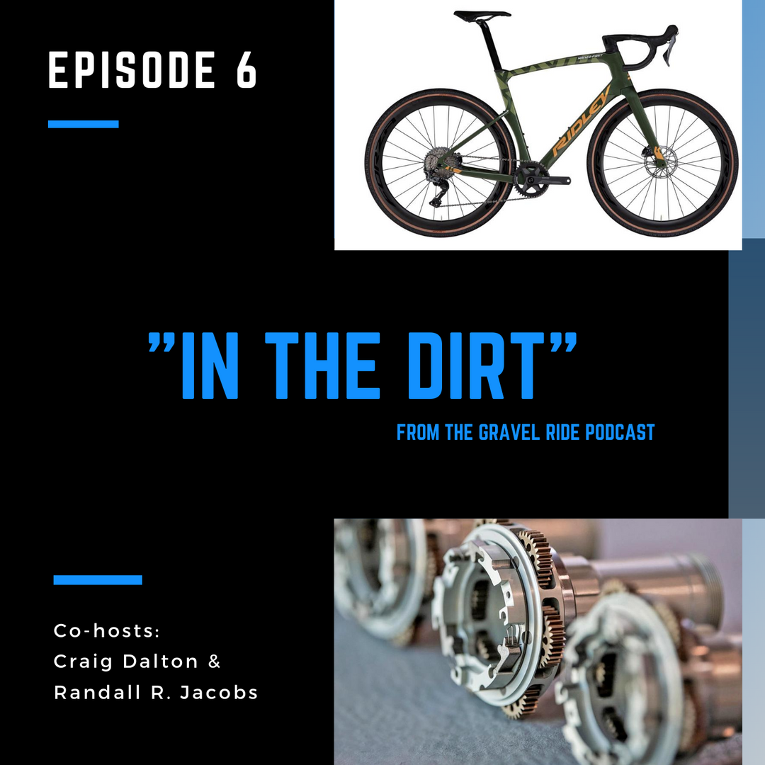 In the Dirt 6: Aero Gravel, Internal Hubs and Cycling for mental health